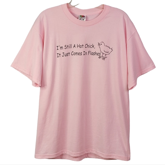 I'm still a hot chick it just comes in flashes Vintage Menopause Birthday Tee L - Picture 1 of 10